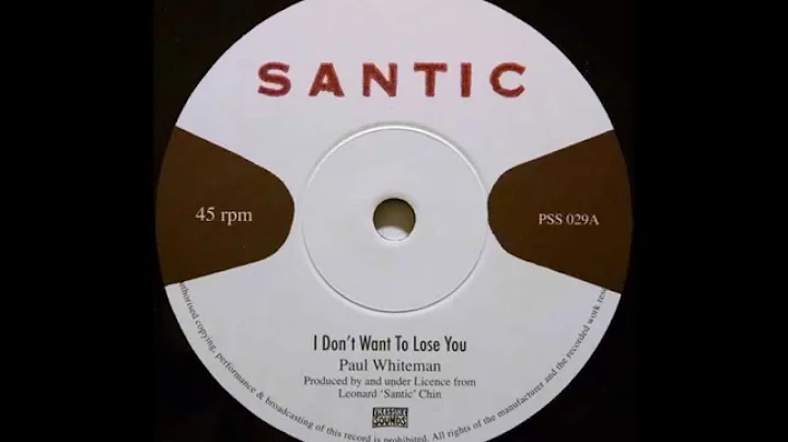 PAUL WHITEMAN - I Don't Want To Lose You [1975]