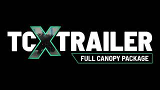 TCX Trailer Full Canopy Package | Full Walkaround & Features
