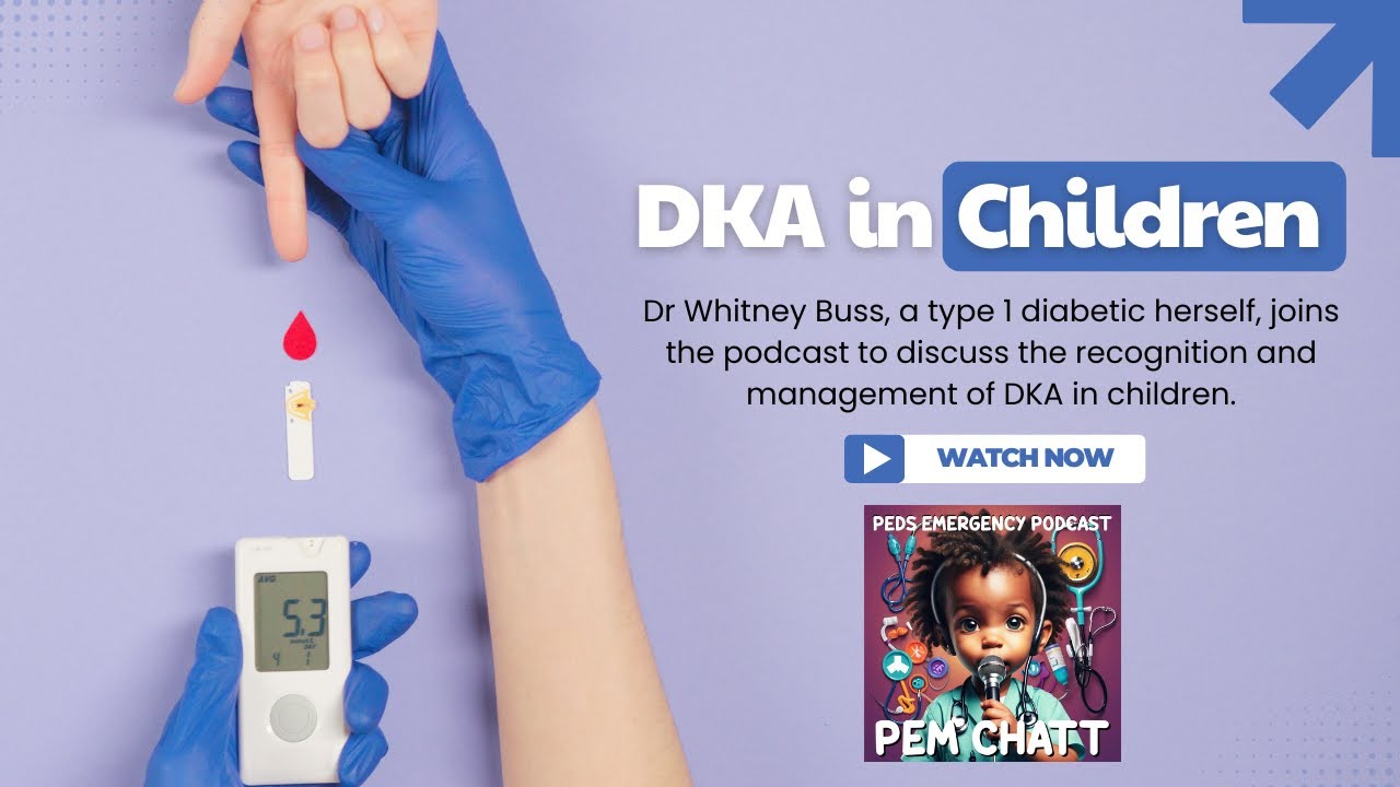 10 | **NEW VIDEO PODCAST** Diabetic Ketoacidosis with Dr Whitney Buss