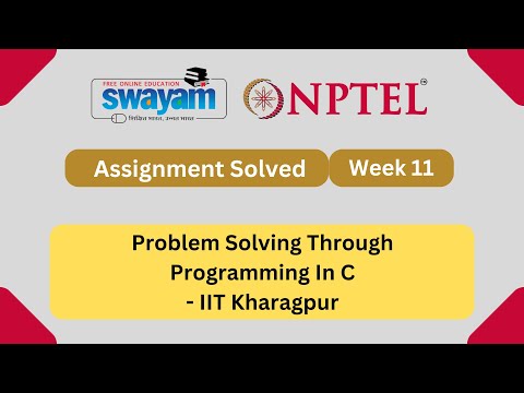 Problem Solving Through Programming In C Week 11 | NPTEL ANSWERS 2024 #nptel #nptel2024 | NPTEL 2024