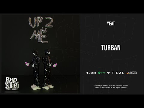 Yeat - ''Turban'' (Up 2 Me)