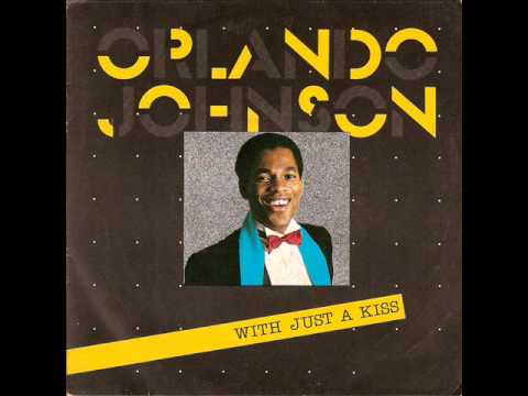 Orlando Johnson - With Just A Kiss (Vocal)