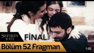 Sefirin Kızı 52.Bölüm Fragmanı Fi̇nal