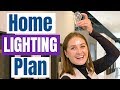 How to develop the PERFECT LIGHTING PLAN for your NEW HOME!