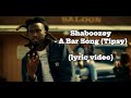 Shaboozey- A bar song (tipsy) (lyric video)