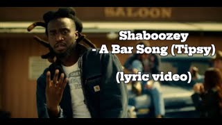 Shaboozey- A bar song (tipsy) (lyric video)