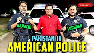 I met on duty Pakistani American Police officers (Pakistani police ki yaad aagye 😜)