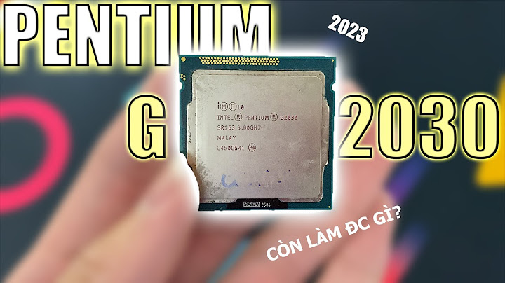 So sánh các dòng chip intel pentium năm 2024