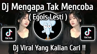 Dj Mengapa Tak Mencoba Jujur  Egois  Lesti  Bootleg Imamsidik Viral Tiktok Terbaru 2026 