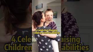 4 celebrities raising children with disabilities #celebrities