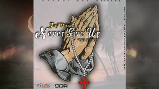 Jaymar-Never Give Up The Fight Official Audio