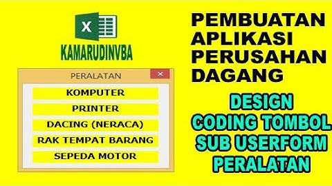 04 Membuat Userform Peralatan & Link Userform nya VBA Excel Pembuatan Aplikasi Perusahaan Dagang