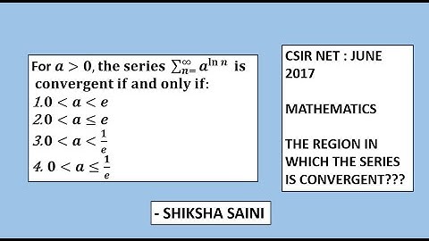 CSIR NET | JUNE 2017| Region in which a series is convergent | Real Analysis