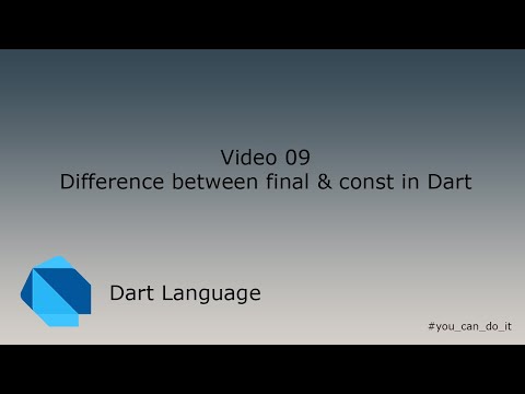 Learn #Dart Programming - Lesson 009 - Difference between final and const in Dart