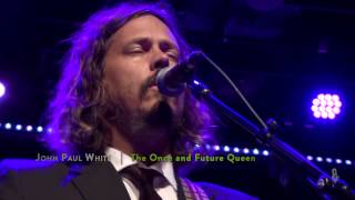 John Paul White - Once and Future Queen (eTown webisode #1054) chords