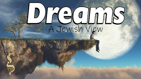 Dreams: A Jewish View | Mikeitz | Aliyah
