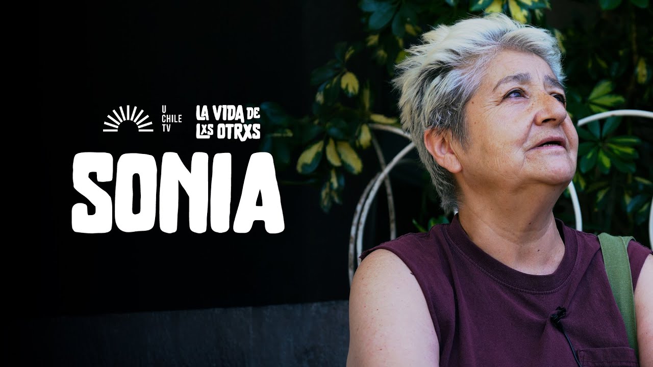 La Vida De Lxs Otrxs - CAP 33: Sonia