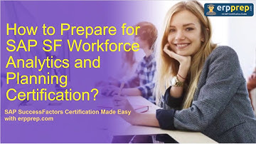 How to Prepare for SAP SF Workforce Analytics and Planning Certification