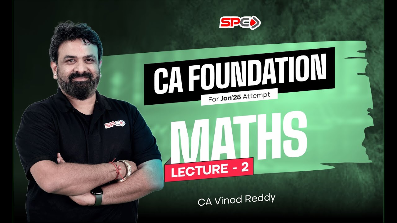 CA Foundation Maths Lecture 2 By CA Vinod Reddy | Maths Lecture | CA ...