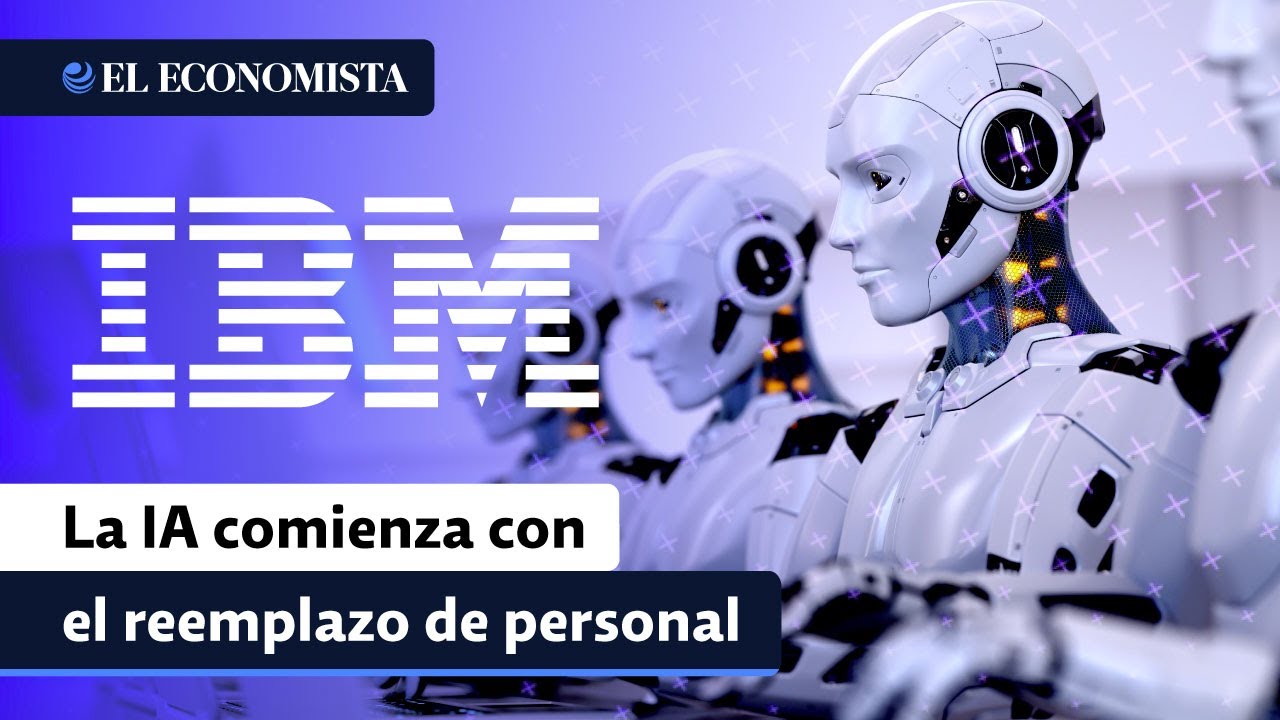 El Reemplazo De 7 800 Puestos IBM Dejar De Contratar Personal Por IA el-reemplazo-de-7-800-puestos-ibm-dejar-de-contratar-personal-por-ia