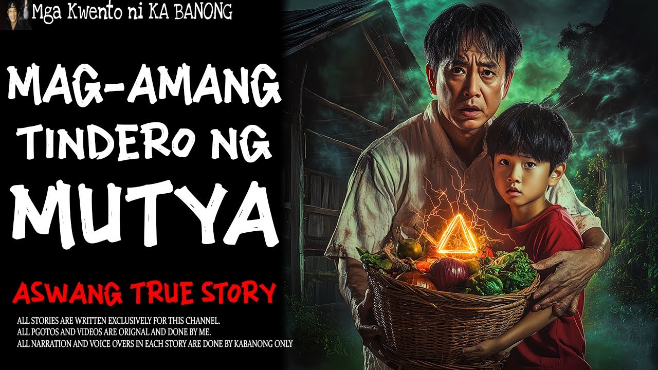 MAG-AMANG TINDERO NG MUTYA (Aswang True Story)