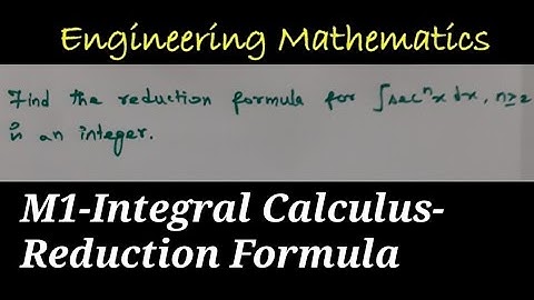 M1 || Integral Calculus || Reduction Formula