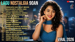 🎵 Lagu Nostalgia 90an Terpopuler🌹 Paling Sedih – Mengapa Kau Buat Begini | Full Album Lawas