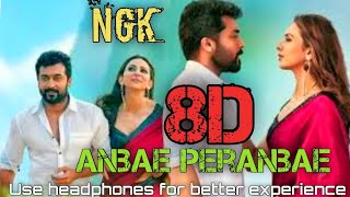 #Anbae_Peranbae (8D music)||ngk||sid sriram||shreya ghoshal|surya|tamil.. .