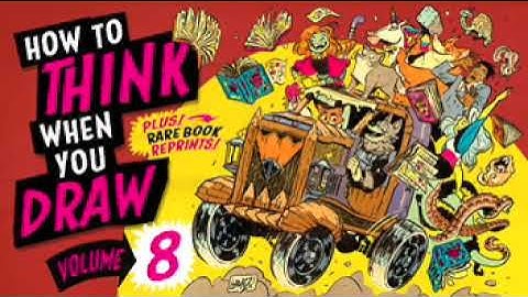 How to THINK when you DRAW BOOK 8 +REPRINTING SOLD OUT BOOKS