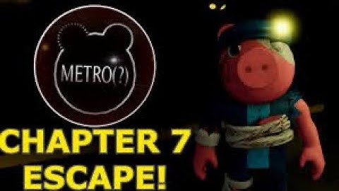 Piggy the result is isolation chapter 7 metro escape