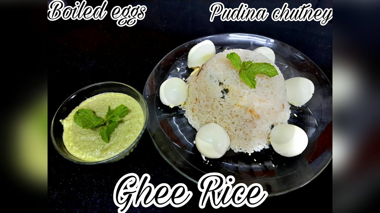 How to prepare Ghee Rice, Boiled eggs, Pudina chutney in 10 to 15