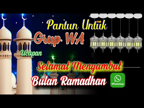 Pantun untuk Grup WA. Ucapan selamat Menyambut bulan ramadhan