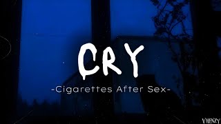 Cry - Cigarettes After Sex [Lirik Terjemahan] Audio Reverb.