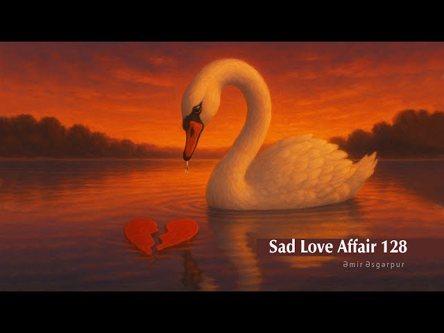 Sad Love Affair 128 (Mehrab Mahsun, Mehdi K, Amir Asgharpoor)