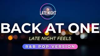 Back At One ru0026b X Pop Cover  Late Night Ph