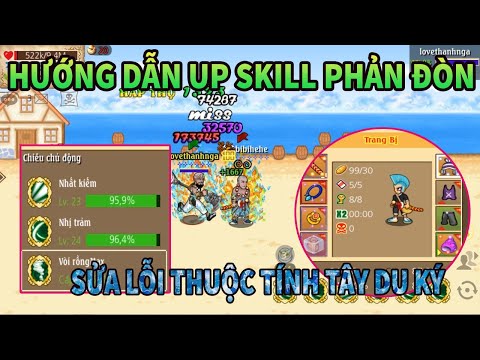 Hải tặc tí hon: Hướng dẫn up skill bằng phản đòn tăng vèo vèo, test sửa lỗi thời trang Tây Du Ký