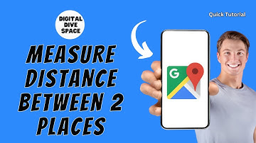 How to Measure Distance Between 2 Places with Google Maps