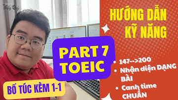 READING TOEIC 2023 - HƯỚNG DẪN KỸ NĂNG LÀM BÀI P7 - Target 500-700 | kèm 1 - 1
