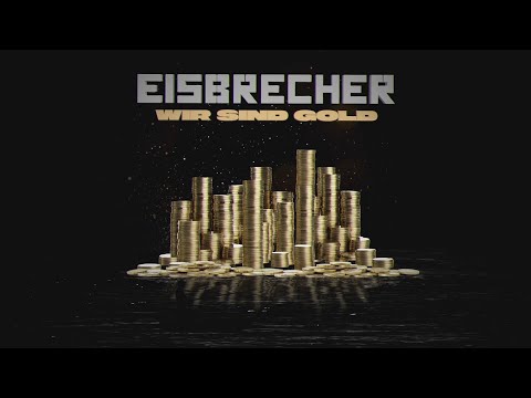 EISBRECHER - Wir sind Gold (Official Lyric Video)