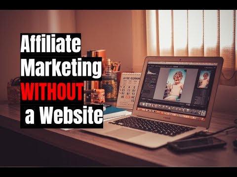 How To Do Affiliate Marketing Without A Website Or Blog