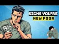 18 Signs You Are The New Poor | Golden Rules