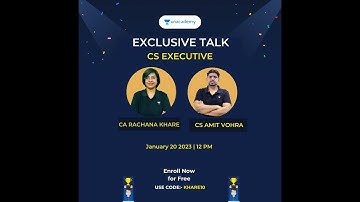 Welcome to CS Executive - Exclusive Talk ! CA Rachana Khare Shrivastava & CA Amit Vohra