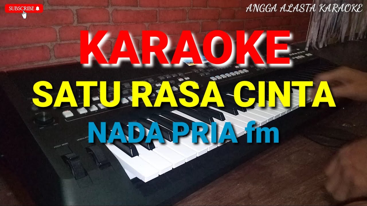 SATU RASA CINTA KARAOKE NADA PRIA YouTube