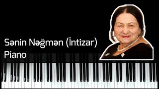 Şəfiqə Axundova - Sənin Nəğmən İntizar Piano