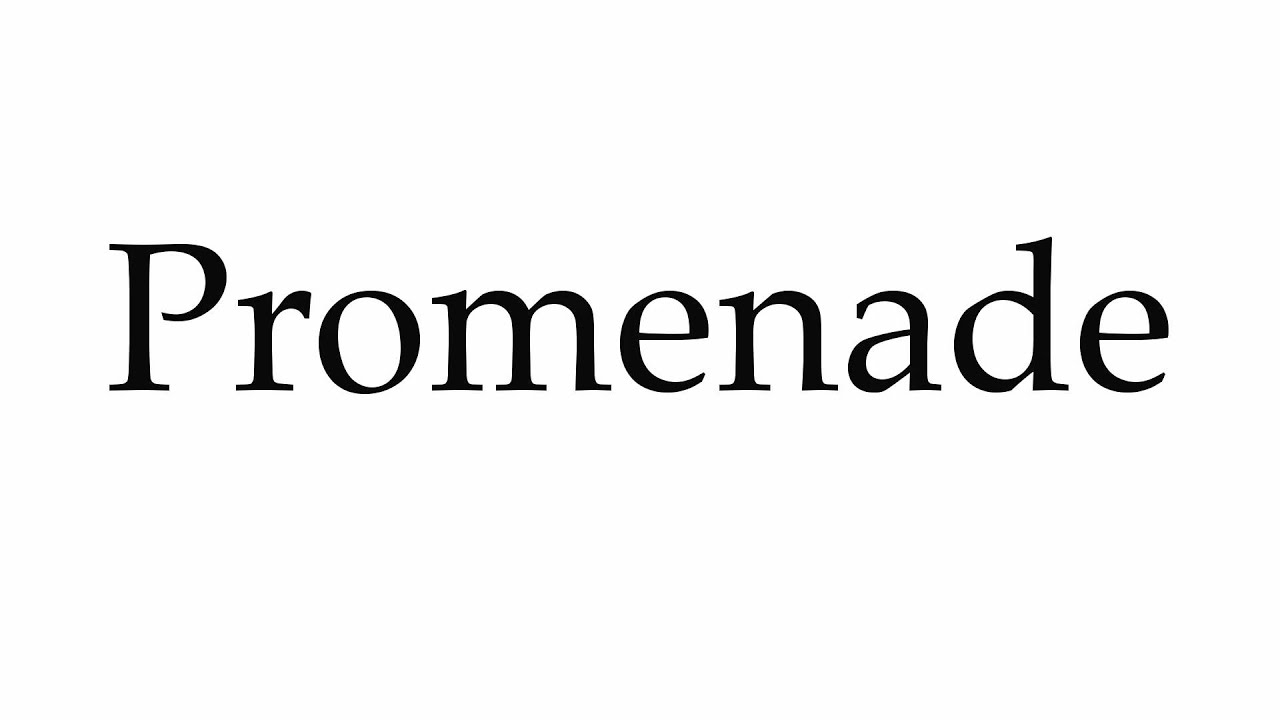 How to Pronounce Promenade YouTube