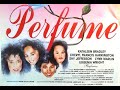 Perfume (1991) | Kathleen Bradley Ted Lange Felton Perry | A Film By Roland S. Jefferson