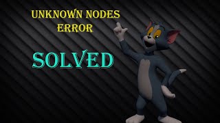 unknown nodes error maya