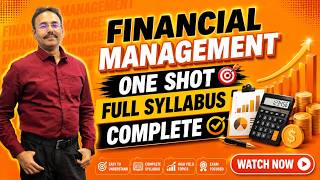 Financial Management One Shot Full Syllabus Complete😍