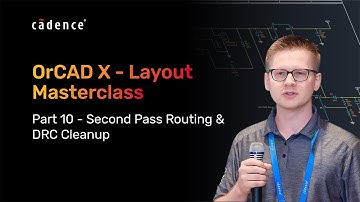 OrCAD X How To Series - Part 10 - Second Pass Routing & DRC Cleanup