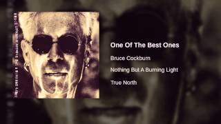 Watch Bruce Cockburn One Of The Best Ones video